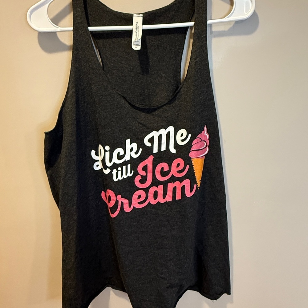 Bella Canvas Tank Top, "Lick me till Ice Cream."